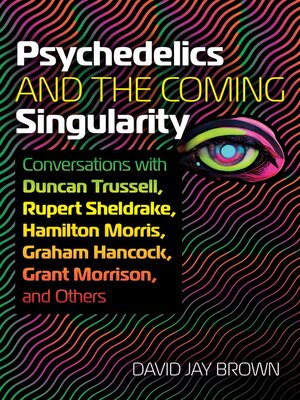 cover image of Psychedelics and the Coming Singularity